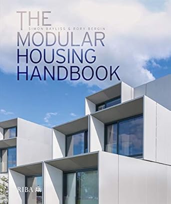 the modular housing handbook 1st edition simon bayliss ,rory bergin 1859468659, 978-1859468654