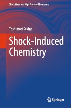 shock induced chemistry 2024th edition toshimori sekine 9819737281, 978-9819737284