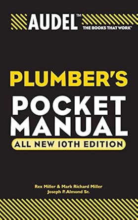 audel plumbers pocket manual all new 10th edition rex miller ,mark richard miller ,joseph p almond sr