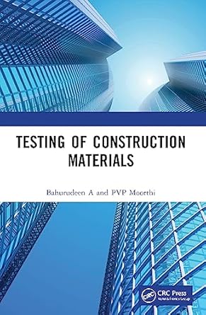 testing of construction materials 1st edition bahurudeen a ,p v p moorthi 0367645009, 978-0367645007