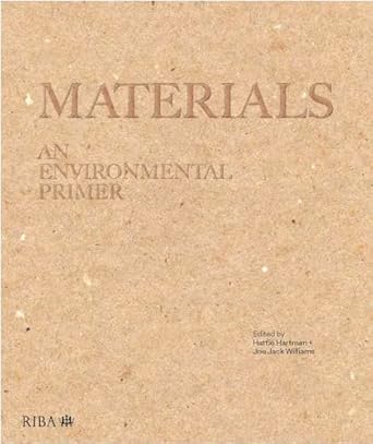 materials an environmental primer 1st edition hattie hartman ,joe jack williams 1915722217, 978-1915722218