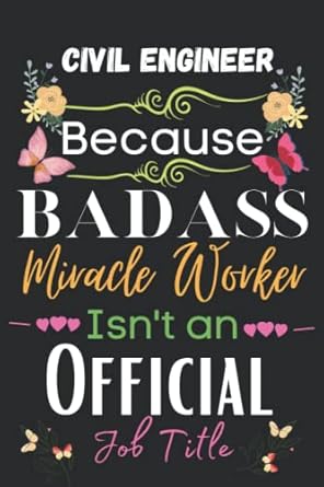 civil engineer gift because badass miracle civil engineer appreciation gifts notebook planner 6x9 daily