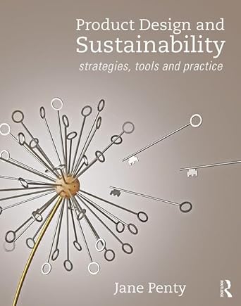 product design and sustainability strategies tools and practice 1st edition jane penty 1138301981,
