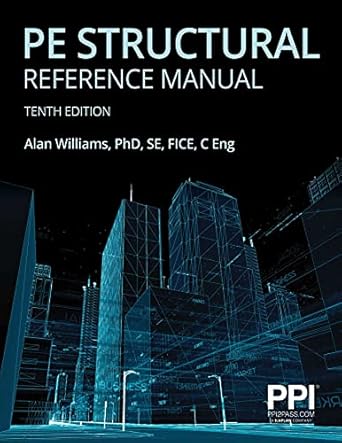 ppi pe structural reference manual complete review for the ncees pe structural engineering exam 10th edition