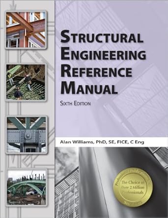 structural engineering reference manual 6th edition alan williams phd se fice c eng 1591263719, 978-1591263715