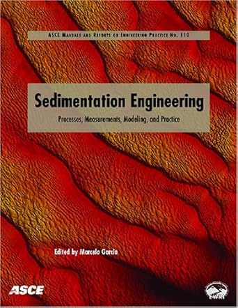 sedimentation engineering theories measurements modeling and practice processes management modeling and