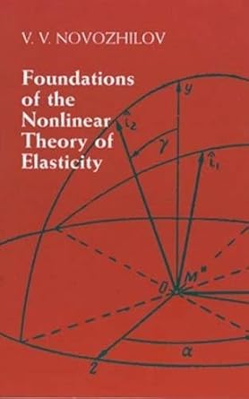 foundations of the nonlinear theory of elasticity dover edition v v novozhilov 0486406849, 978-0486406848