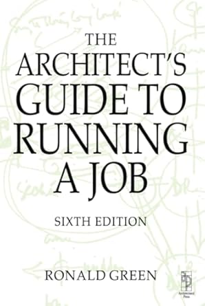 architects guide to running a job 6th edition ronald green 1138131547, 978-1138131545>