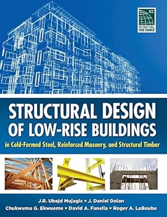 structural design of low rise buildings in cold formed steel reinforced masonry and structural timber 1st