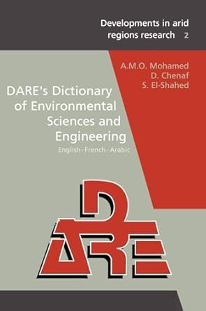 dares dictionary of environmental sciences and engineering english french arabic 1st edition a m o mohamed ,d