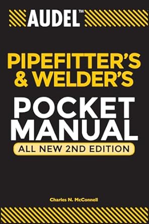 audel pipefitters and welders pocket manual all new 2nd edition charles n mcconnell 0764542052, 978-0764542053
