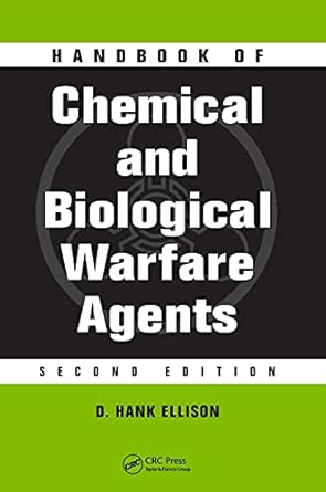 handbook of chemical and biological warfare agents 2nd edition d hank ellison 0849314348, 978-0849314346