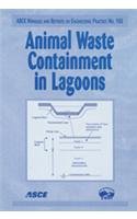 animal waste containment in lagoons 1st edition american society of civil engineers task committee on animal