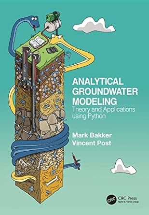 analytical groundwater modeling 1st edition mark bakker ,vincent post 1138029394, 978-1138029392
