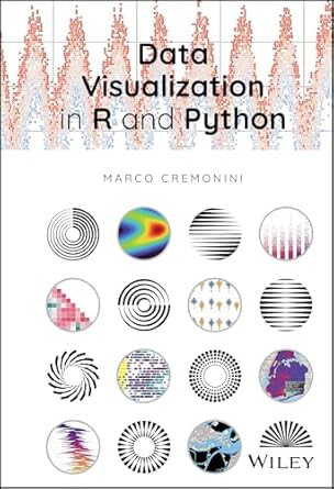data visualization in r and python 1st edition marco cremonini 1394289480, 978-1394289486