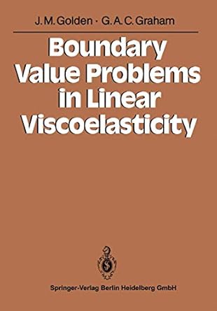 boundary value problems in linear viscoelasticity 1st edition john m m golden ,george a c graham 3662061589,