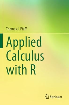 applied calculus with r 2023rd edition thomas j pfaff 3031285735, 978-3031285738