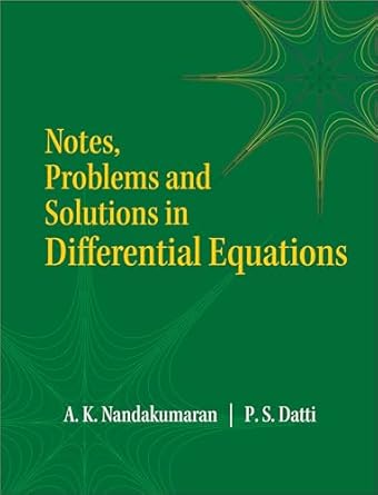 notes problems and solutions in differential equations 1st edition a k 1009610023, 978-1009610025