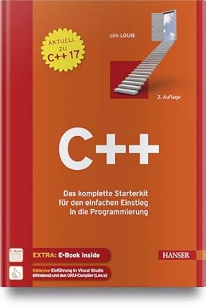 c++ das komplette starterkit fur den einfachen einstieg in die programmierung 1st edition dirk louis