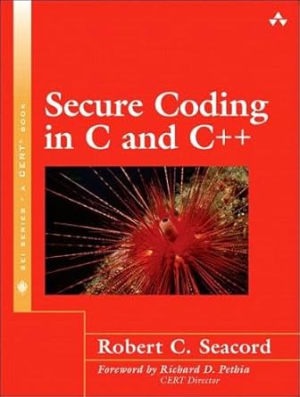 secure coding in c and c++ 1st edition robert c seacord 0321335724, 978-0321335722