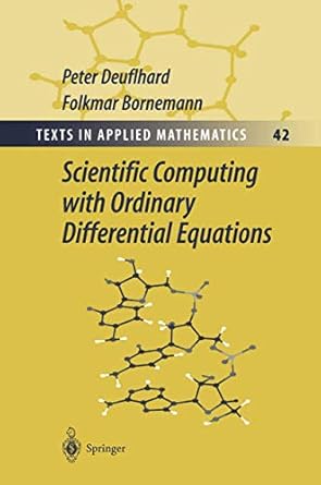 scientific computing with ordinary differential equations 2002nd edition peter deuflhard ,folkmar bornemann