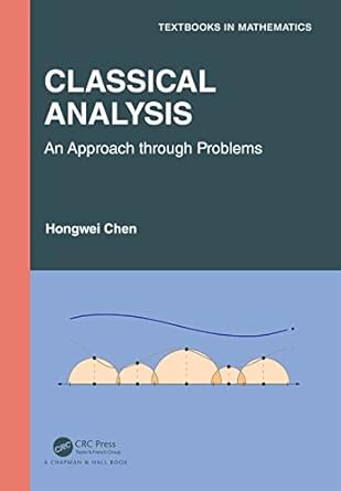 classical analysis 1st edition hongwei chen 103230247x, 978-1032302478