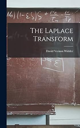 the laplace transform 1st edition david vernon widder 1015605435, 978-1015605435