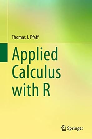 applied calculus with r 2023rd edition thomas j pfaff 3031285700, 978-3031285707