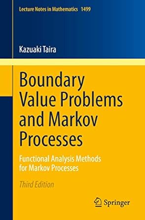 boundary value problems and markov processes functional analysis methods for markov processes 3rd edition