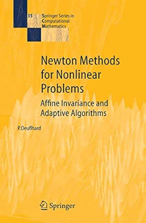 newton methods for nonlinear problems 1st edition peter deuflhard 3540210997, 978-3540210993
