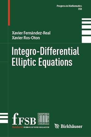 integro differential elliptic equations 2024th edition xavier fernandez real ,xavier ros oton 303154241x,