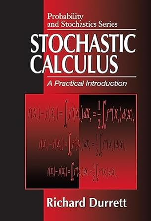 stochastic calculus 1st edition richard durrett 0849380715, 978-0849380716