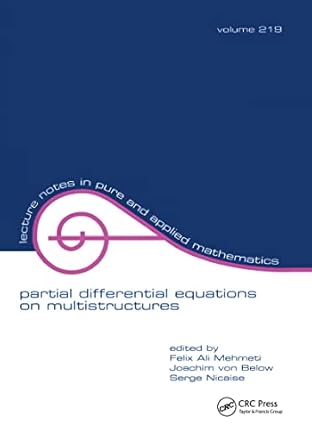 partial differential equations on multistructures 1st edition joachim von below ,serge nicaise ,felix mehmeti