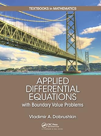 applied differential equations with boundary value problems 1st edition vladimir dobrushkin 1498733654,