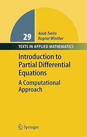introduction to partial differential equations a computational approach corrected edition aslak tveito