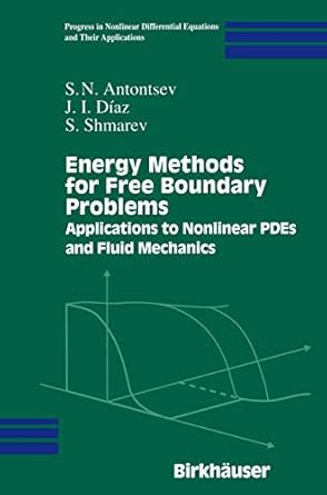 energy methods for free boundary problems applications to nonlinear pdes and fluid mechanics 2002nd edition s