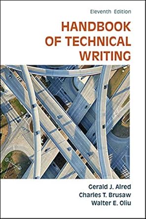 the handbook of technical writing 11th edition gerald j alred ,charles t brusaw ,walter e oliu 1457675528,