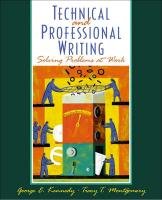 professional and technical writing problem solving at work 1st edition george e kennedy ,tracy t montgomery
