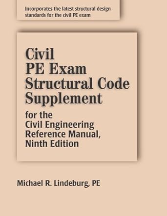 civil pe exam structural code supplement for the civil engineering reference manual 9th edition michael r