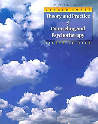 theory and practice of counseling and psychotherapy 8th edition gerald corey 0495102091, 978-0495102090