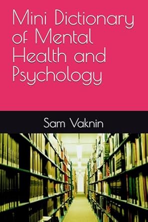 mini dictionary of mental health and psychology 1st edition sam vaknin b0dy4l795f, 979-8311601283