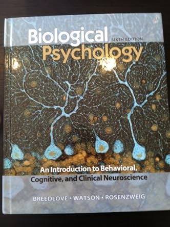 biological psychology an introduction to behavioral cognitive and clinical neuroscience 6th edition s marc