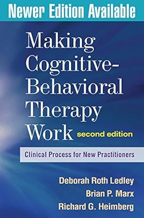 making cognitive behavioral therapy work clinical process for new practitioners 2nd edition deborah roth