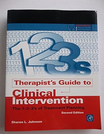 therapists guide to clinical intervention the 1 2 3s of treatment planning 2nd edition sharon l johnson