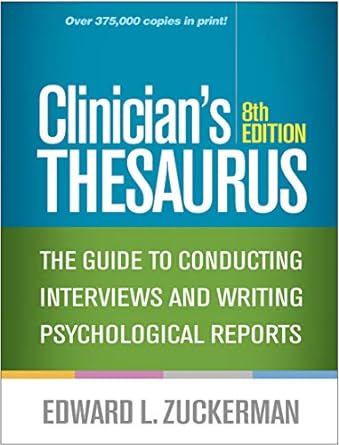 clinicians thesaurus the guide to conducting interviews and writing psychological reports eigh edition edward
