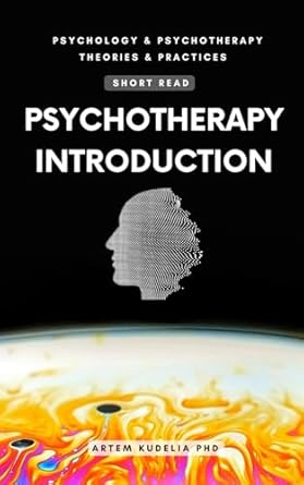psychotherapy introduction to healing vectors 1st edition artem kudelia phd b0ch25g3v8, 979-8853469433