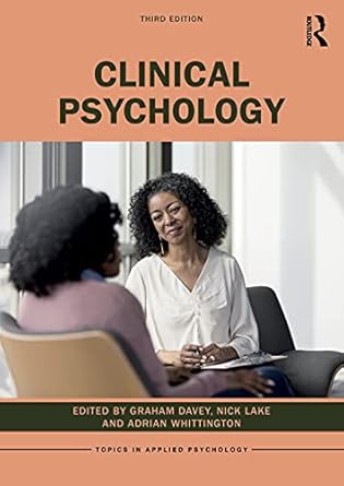 clinical psychology 3rd edition graham davey ,nick lake ,adrian whittington 0367181010, 978-0367181017