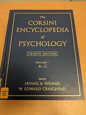 the corsini encyclopedia of psychology 4 volume set 4th edition irving b weiner ,w edward craighead