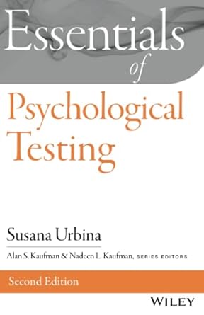 essentials of psychological testing 2nd edition susana urbina ,alan s kaufman ,nadeen l kaufman 1118680480,