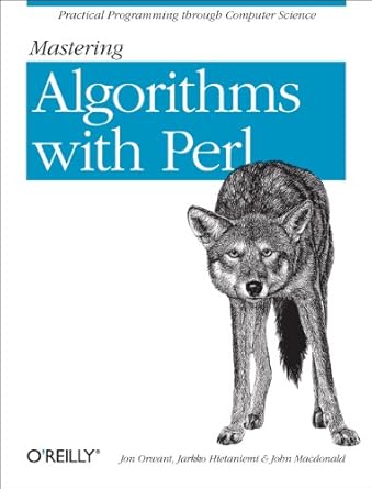 mastering algorithms with perl practical programming through computer science 1st edition john macdonald ,jon